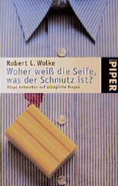 Woher weiss die Seife, was der Schmutz ist?