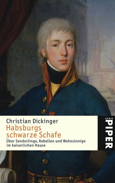 Die schwarzen Schafe der Wittelsbacher
