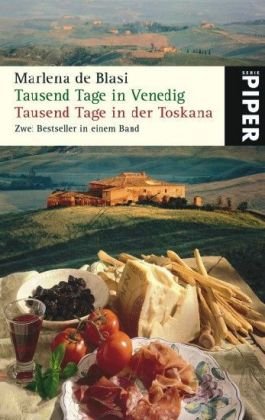 Tausend Tage in Venedig /Tausend Tage in der Toskana
