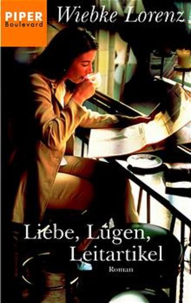 Liebe, Lügen, Leitartikel