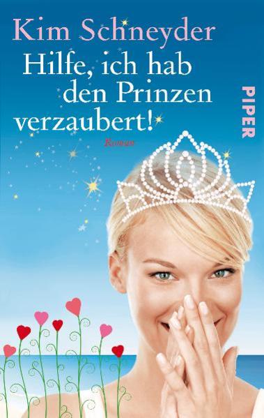 Hilfe, ich hab den Prinzen verzaubert!