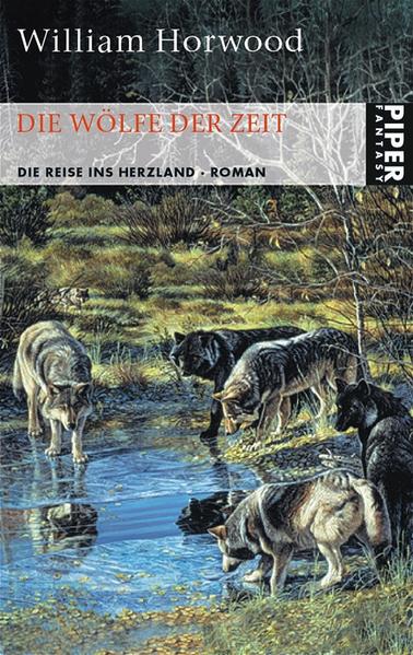Die Wölfe der Zeit / Die Reise ins Herzland