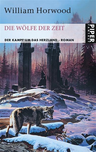 Die Wölfe der Zeit / Der Kampf um das Herzland