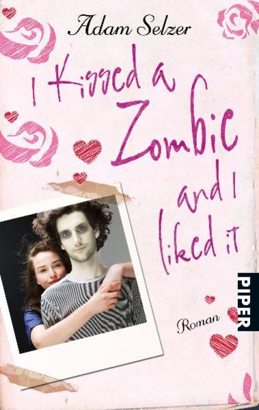 I kissed a zombie, and I liked it