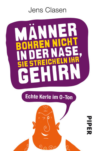 Männer bohren nicht in der Nase, sie streicheln ihr Gehirn