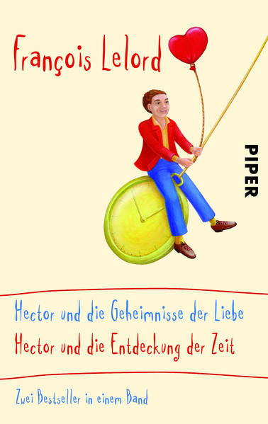 Hector und die Geheimnisse der Liebe / Hector und die Entdeckung der Zeit