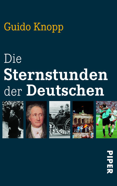 Die Sternstunden der Deutschen