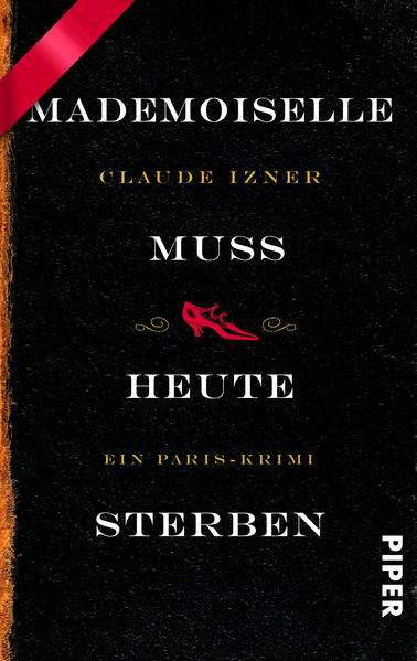 Mademoiselle muss heute sterben