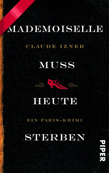 Mademoiselle muss heute sterben
