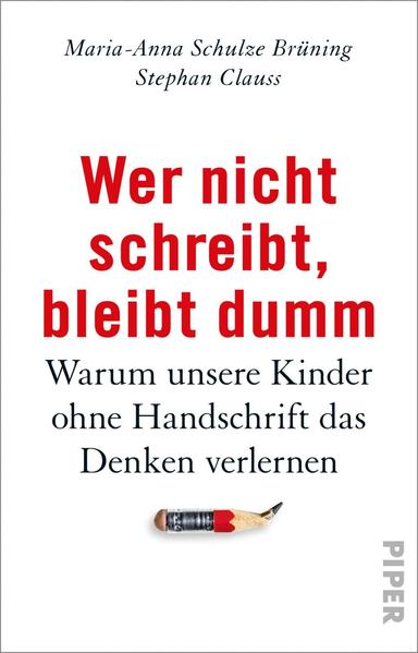 Wer nicht schreibt, bleibt dumm