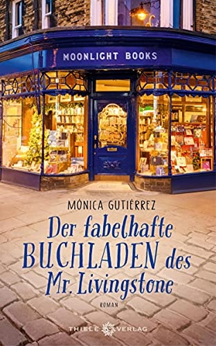 Der fabelhafte Buchladen des Mr. Livingstone: Roman