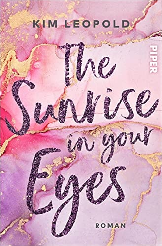 The Sunrise in Your Eyes (California Dreams 2): Roman