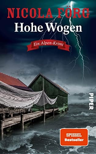 Hohe Wogen (Alpen-Krimis 13): Ein Alpen-Krimi | Packender Kriminalroman um Naturschutz, Wassersport und Mord