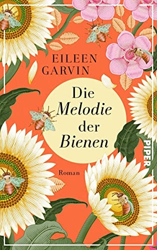 Die Melodie der Bienen: Roman