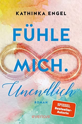 Fühle mich. Unendlich (Finde-mich-Reihe 4): Roman