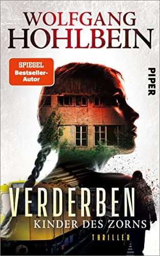 Verderben – Kinder des Zorns: Thriller