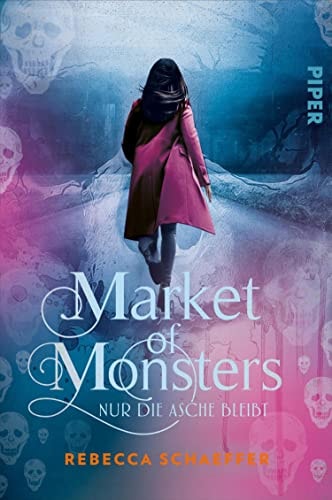 Market of Monsters (Market of Monsters 2): Nur die Asche bleibt