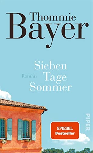 Sieben Tage Sommer: Roman