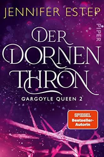 Der Dornenthron (Gargoyle Queen 2): Roman