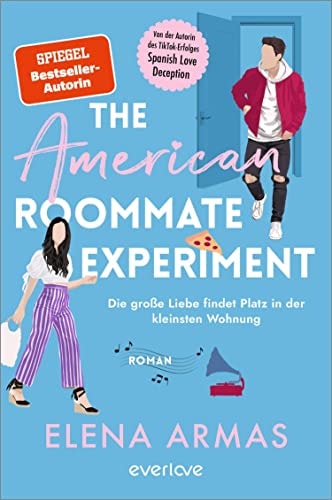 The American Roommate Experiment – Die große Liebe findet Platz in der kleinsten Wohnung: Roman