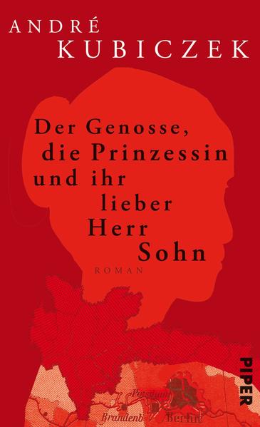 Der Genosse, die Prinzessin und ihr lieber Herr Sohn