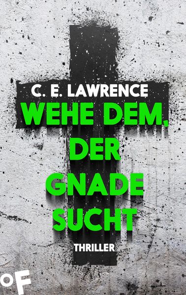 Wehe dem, der Gnade sucht