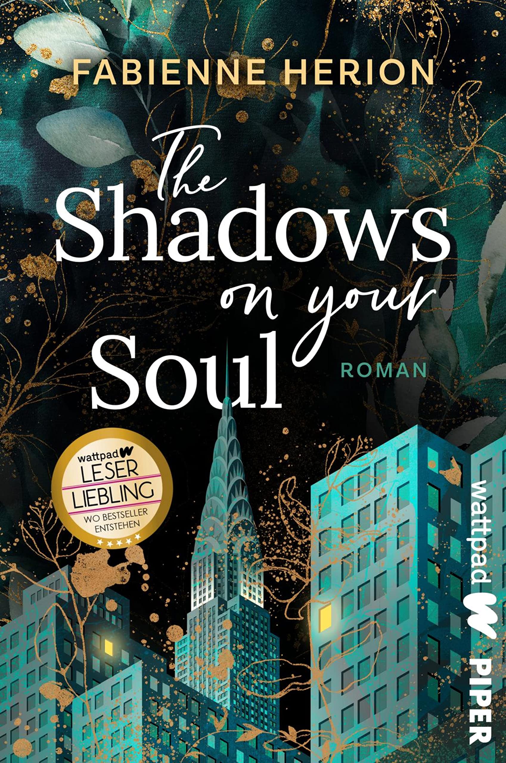 The Shadows on your Soul (Die besten deutschen Wattpad-Bücher): Roman