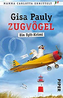 Zugvögel (Mamma Carlotta 14): Ein Sylt-Krimi