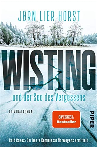 Wisting und der See des Vergessens (Wistings Cold Cases 4): Kriminalroman | Kaltblütiger Skandinavien-Krimi