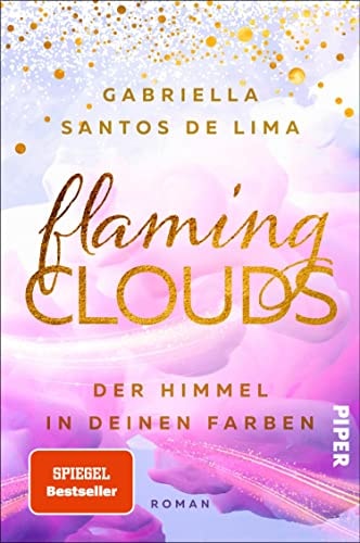 Flaming Clouds – Der Himmel in deinen Farben (Above the Clouds 1): Roman