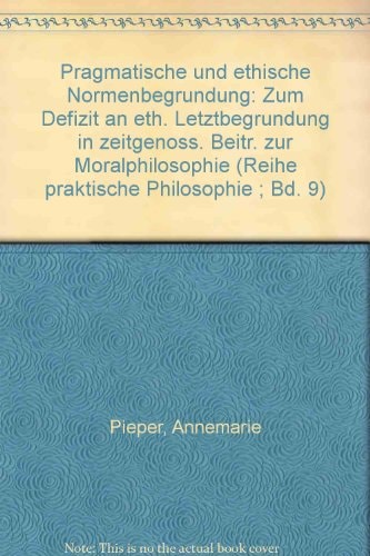Pragmatische und ethische Normenbegründung