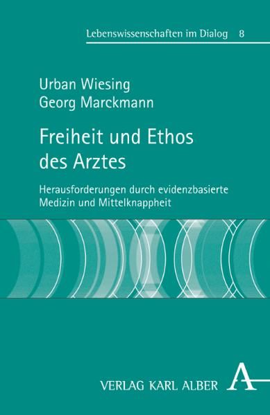 Freiheit und Ethos des Arztes