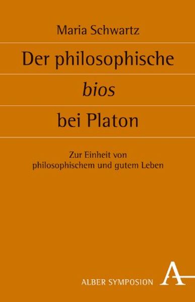 Der philosophische bios bei Platon