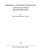 Geographical and Historical Introduction - Language and Society - Selected Bibliography