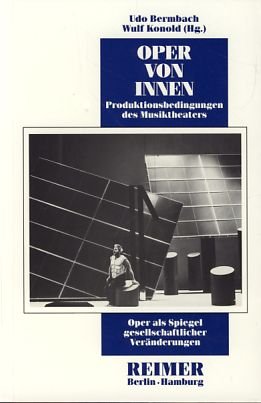 Oper als Spiegel gesellschaftlicher Veränderungen / Oper von Innen