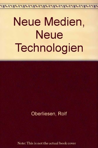 Neue Medien - Neue Technologien