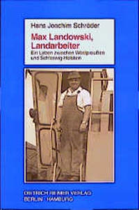 Max Landowski, Landarbeiter