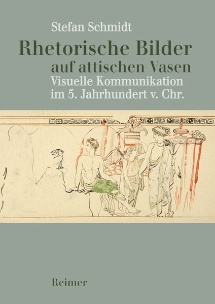 Rhetorische Bilder auf attischen Vasen