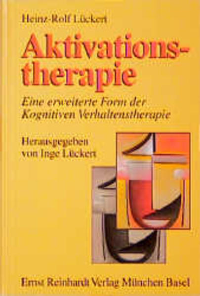 Aktivationstherapie - eine erweiterte Form der Kognitiven Verhaltenstherapie
