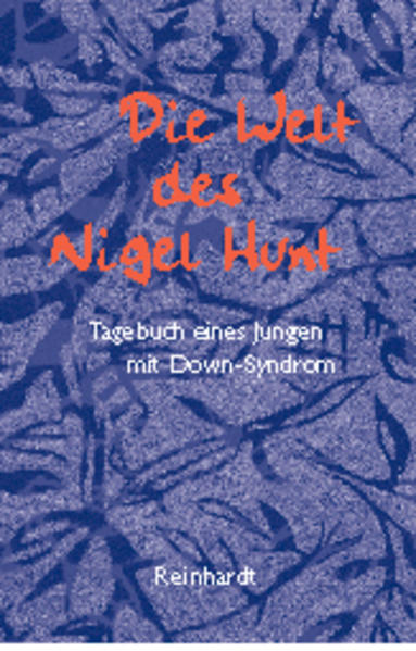 Die Welt des Nigel Hunt