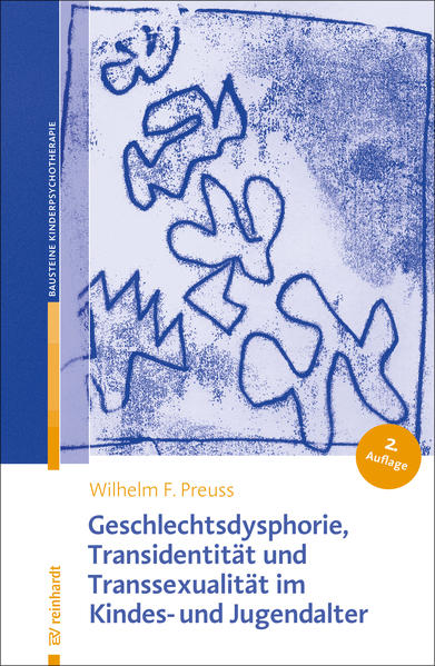 Geschlechtsdysphorie, Transidentität und Transsexualität im Kindes- und Jugendalter