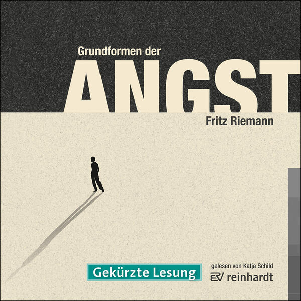 Grundformen der Angst (Hörbuch)