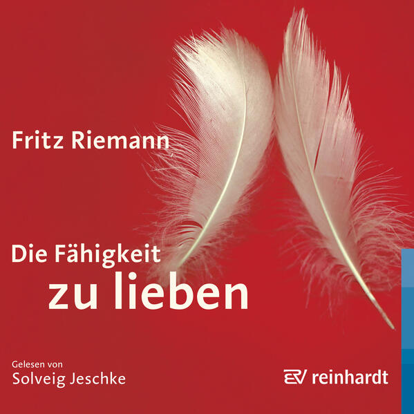 Die Fähigkeit zu lieben (Hörbuch)