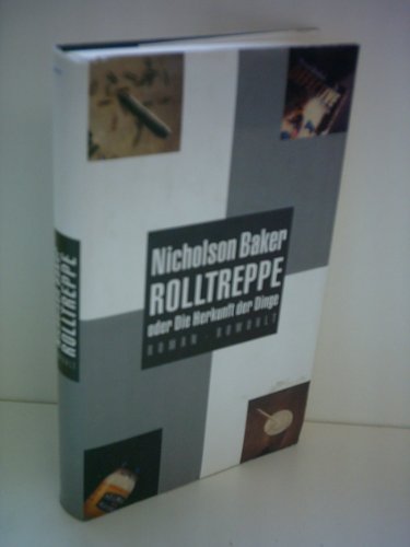 Rolltreppe oder Die Herkunft der Dinge