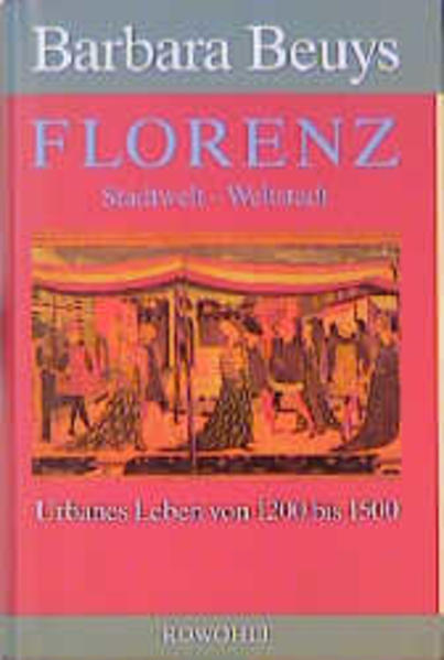 Florenz. Stadtwelt - Weltstadt