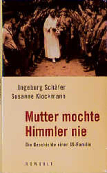 Mutter mochte Himmler nie