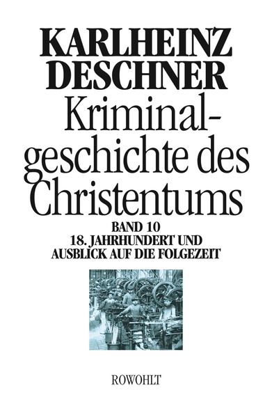 Kriminalgeschichte des Christentums 10