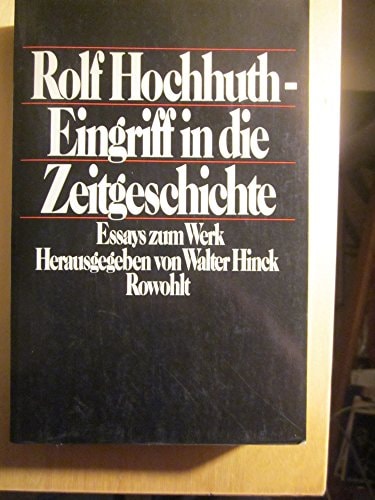 Rolf Hochhuth: Eingriff in die Zeitgeschichte
