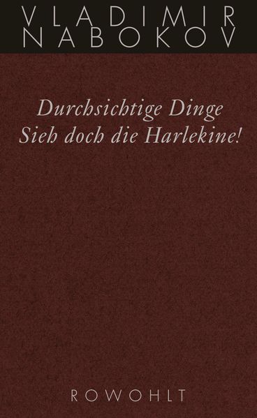 Durchsichtige Dinge / Sieh doch die Harlekine!