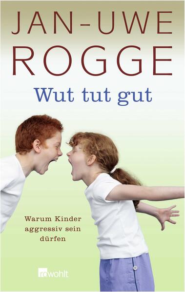 Kinder dürfen aggressiv sein